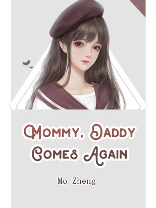 Mommy, Daddy Comes Again